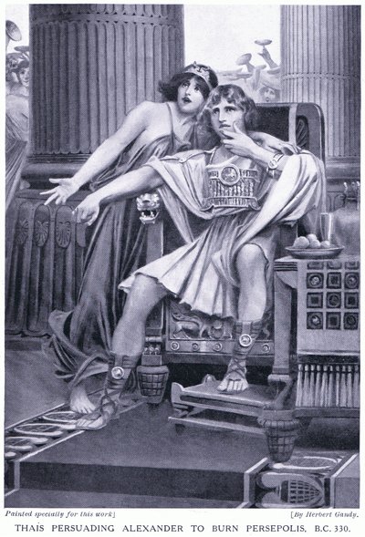 Thais persuading Alexander to burn Persepolis 330 BC by Herbert Gandy
